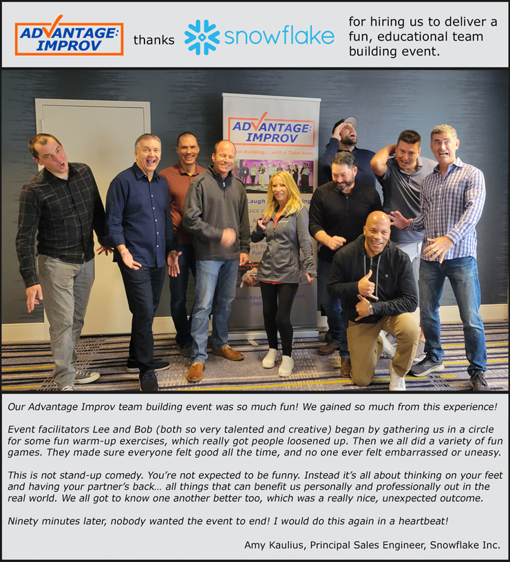 Snowflake testimonial about Advantage Improv