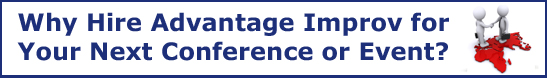 AI Why Hire Advantage Improv for your next conference or event?